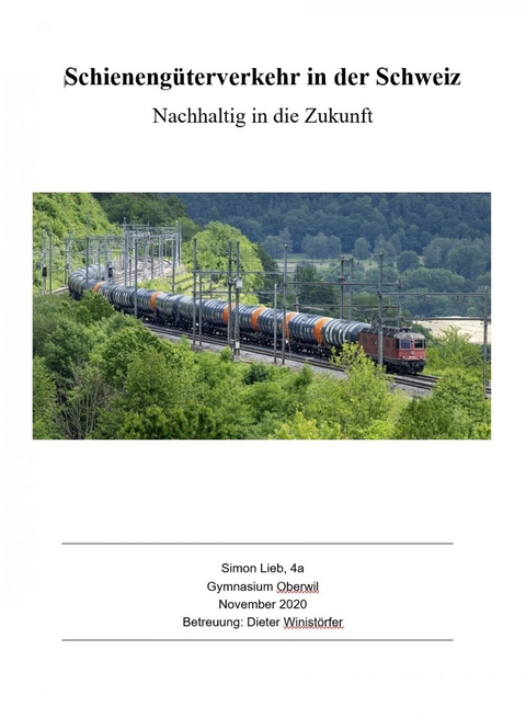 Schienengüterverkehr in der Schweiz - Simon Lieb