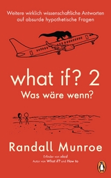 What if? 2 - Was wäre wenn? -  Randall Munroe