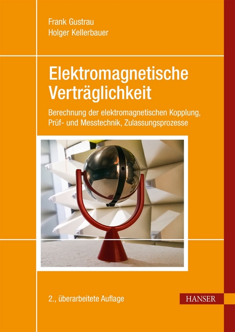 Elektromagnetische Verträglichkeit - Frank Gustrau, Holger Kellerbauer