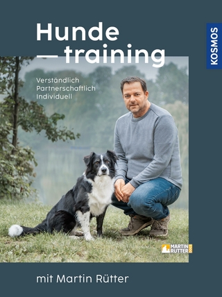 Hundetraining mit Martin Rütter - Martin Rütter; Andrea Buisman