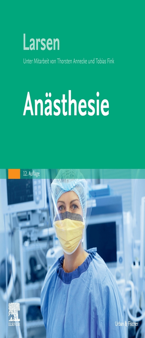 Anästhesie -  Reinhard Larsen,  Thorsten Annecke