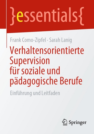 Verhaltensorientierte Supervision für soziale und pädagogische Berufe - Frank Como-Zipfel; Sarah Lanig
