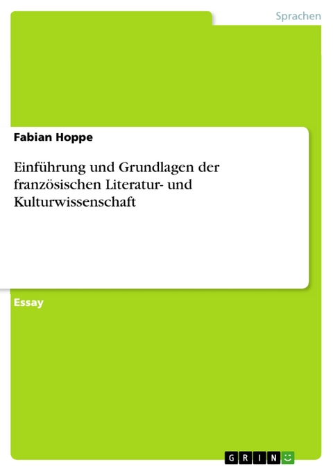 Einführung und Grundlagen der französischen Literatur- und Kulturwissenschaft - Fabian Hoppe