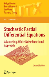 Stochastic Partial Differential Equations - Helge Holden, Bernt Øksendal, Jan Ubøe, Tusheng Zhang