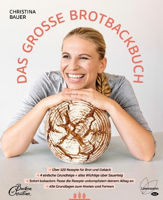 Das große Brotbackbuch - Christina Bauer