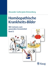 Homöopathische Krankheits-Bilder - Alexander Gothe, Julia Drinnenberg