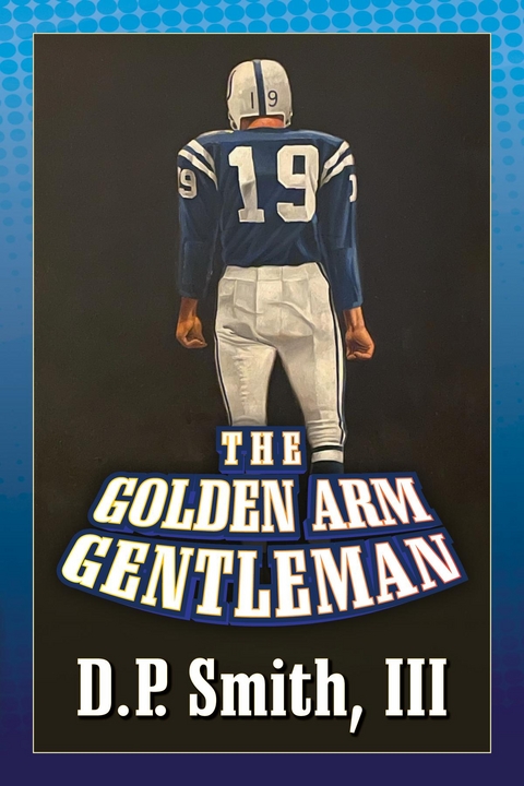 The Golden Arm Gentleman -  III D.P. Smith