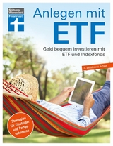 Anlegen mit ETF: Investieren statt Sparen. Vermögensaufbau  und Altersvorsorge leicht gemacht - Brigitte Wallstabe-Watermann, Antonie Klotz, Dr. Gisela Baur, Hans G. Linder