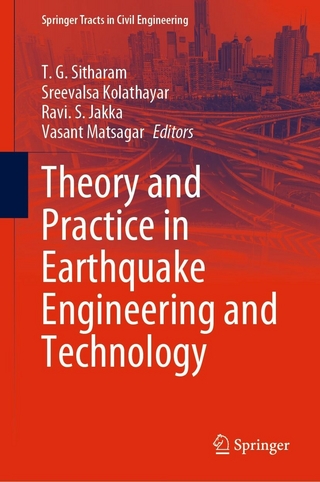 Theory and Practice in Earthquake Engineering and Technology - Ravi S. Jakka; Sreevalsa Kolathayar; VASANT MATSAGAR …