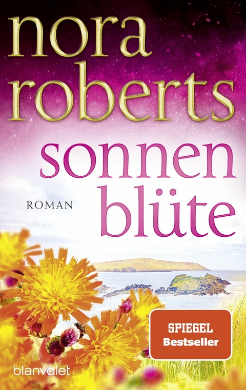 Sonnenblüte -  Nora Roberts