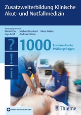 Zusatzweiterbildung Klinische Akut- und Notfallmedizin - 1000 Fragen - 