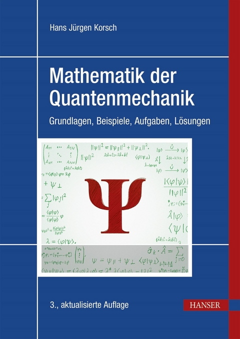 Mathematik der Quantenmechanik - Hans Jürgen Korsch
