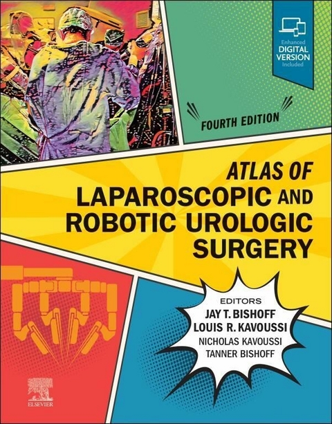 Atlas of Laparoscopic and Robotic Urologic Surgery - E-Book -  Jay T. BISHOFF,  Louis R. Kavoussi