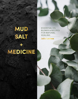 Mud, Salt and Medicine -  Julia Lawless