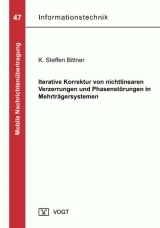 Iterative Korrektur von nichtlinearen Verzerrungen und Phasenstörungen in Mehrträgersystemen - Steffen Bittner
