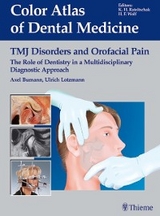 TMJ Disorders and Orofacial Pain - Axel Bumann, James Mah, Ulrich Lotzmann