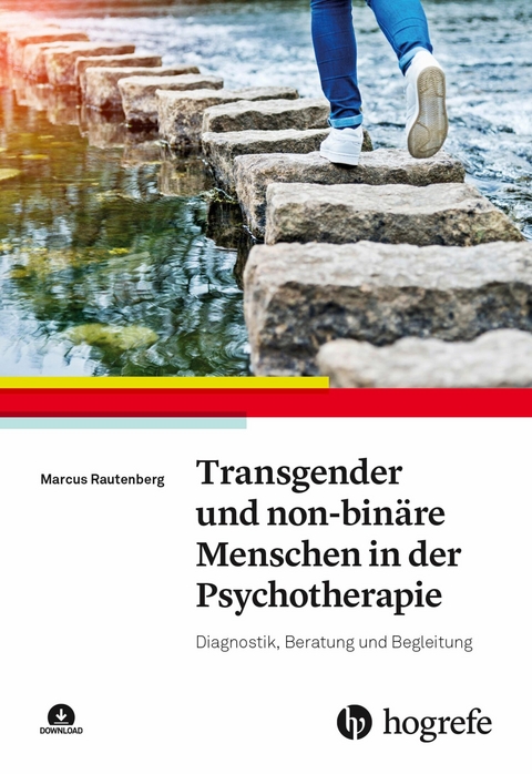 Transgender und non-binäre Menschen in der Psychotherapie - Marcus Rautenberg