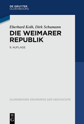 Die Weimarer Republik - Eberhard Kolb; Dirk Schumann