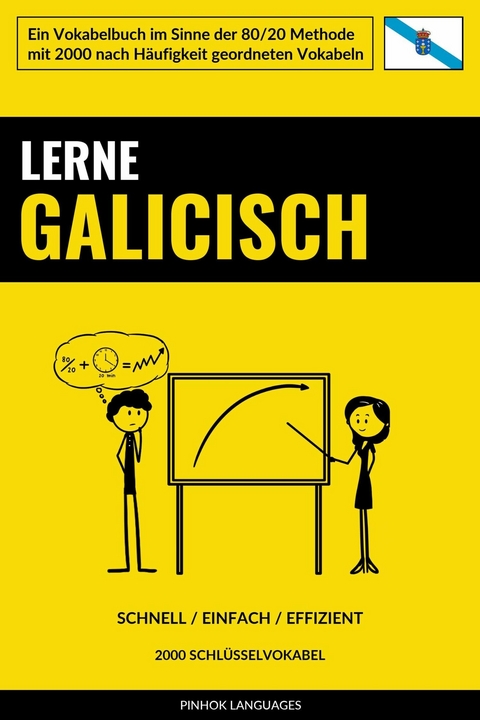 Lerne Galicisch - Schnell / Einfach / Effizient - Pinhok Languages