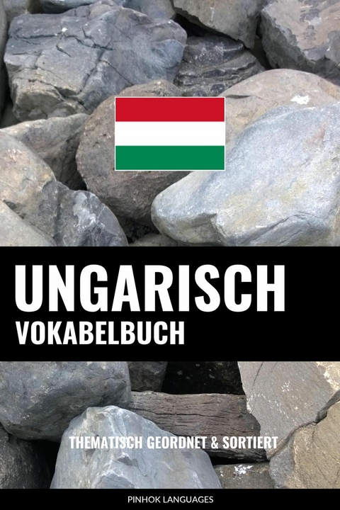 Ungarisch Vokabelbuch - Pinhok Languages