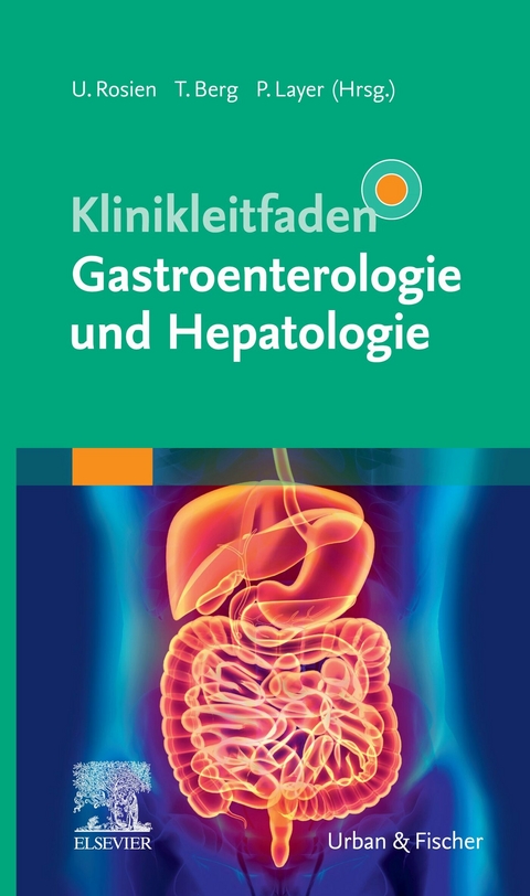 Klinikleitfaden Gastroenterologie und Hepatologie - 