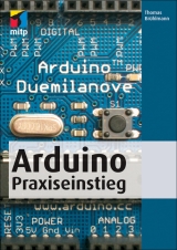 Arduino Praxiseinstieg - Thomas Brühlmann