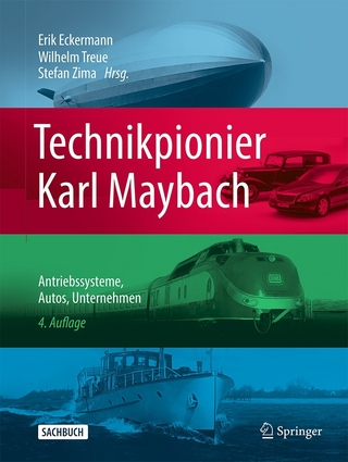 Technikpionier Karl Maybach - Erik Eckermann; Wilhelm Treue; Stefan Zima