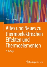 Altes und Neues zu thermoelektrischen Effekten und Thermoelementen -  Klaus Irrgang