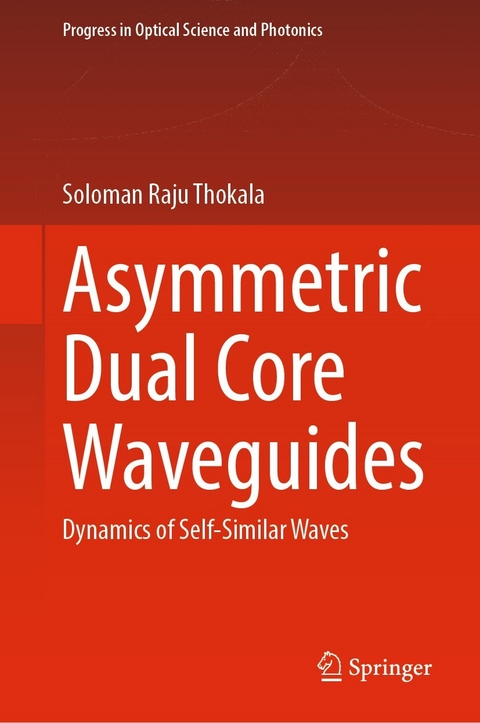 Asymmetric Dual Core Waveguides -  Soloman Raju Thokala