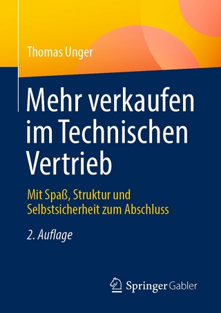 Mehr verkaufen im Technischen Vertrieb - Thomas Unger