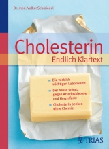 Cholesterin  Endlich Klartext - Schmiedel, Volker