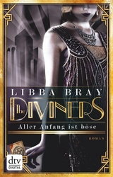 The Diviners - Aller Anfang ist böse -  Libba Bray