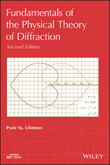 Fundamentals of the Physical Theory of Diffraction -  Pyotr Ya. Ufimtsev