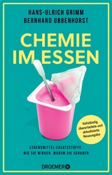 Chemie im Essen -  Hans-Ulrich Grimm,  Bernhard Ubbenhorst