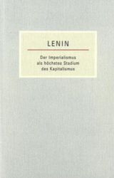 Der Imperialismus als höchstes Stadium des Kapitalismus - Wladimir Iljitsch Lenin