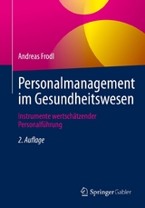 Personalmanagement im Gesundheitswesen - Andreas Frodl
