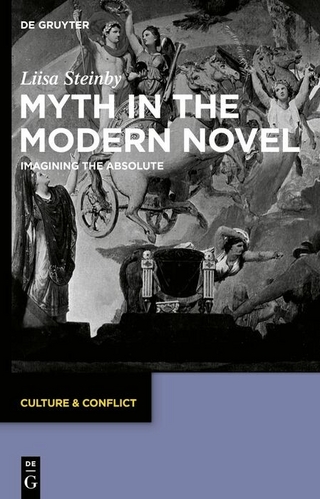Myth in the Modern Novel - Liisa Steinby