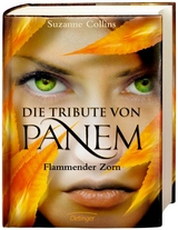 Die Tribute von Panem 3 - Flammender Zorn - Suzanne Collins