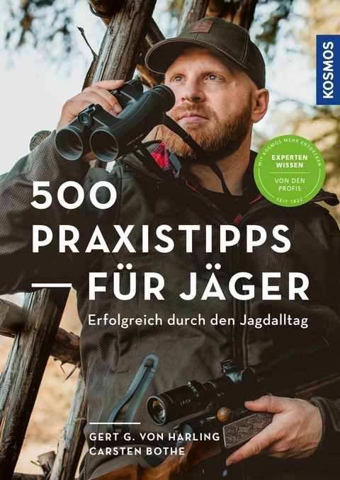 500 Praxistipps für Jäger - Gert G. von Harling, Carsten Bothe