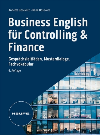 Business English für Controlling & Finance - inkl. Arbeitshilfen online - Annette Bosewitz; René Bosewitz
