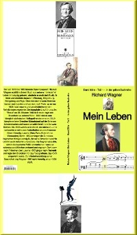 Mein Leben – Band 231e –  Teil eins  –  1  –  in der gelben Buchreihe – bei Jürgen Ruszkowski - Richard Wagner