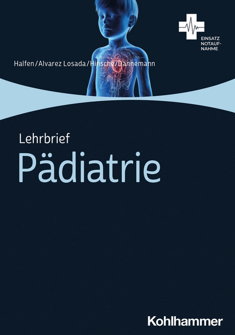 Lehrbrief Pädiatrie -  Tim Halfen,  Kevin Alvarez Losada,  Thorben Hinsche,  Sven Dannemann
