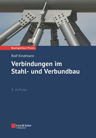 Verbindungen im Stahl- und Verbundbau - Rolf Kindmann