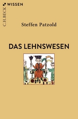 Das Lehnswesen - Steffen Patzold