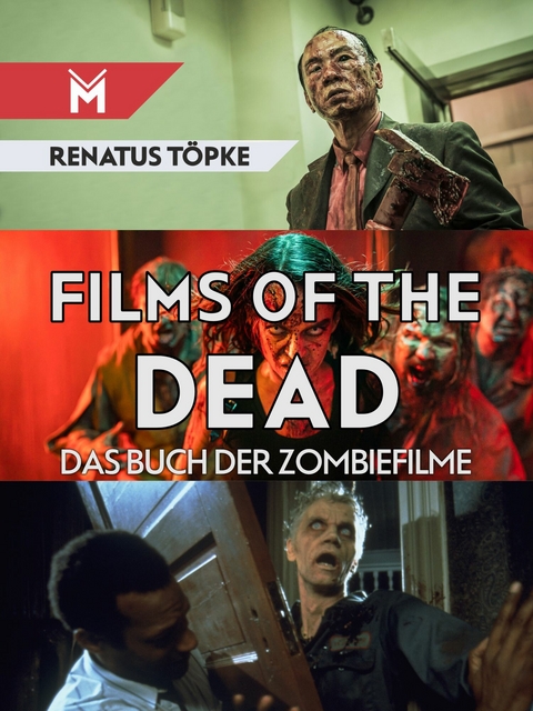 Films of the Dead -  Renatus Töpke