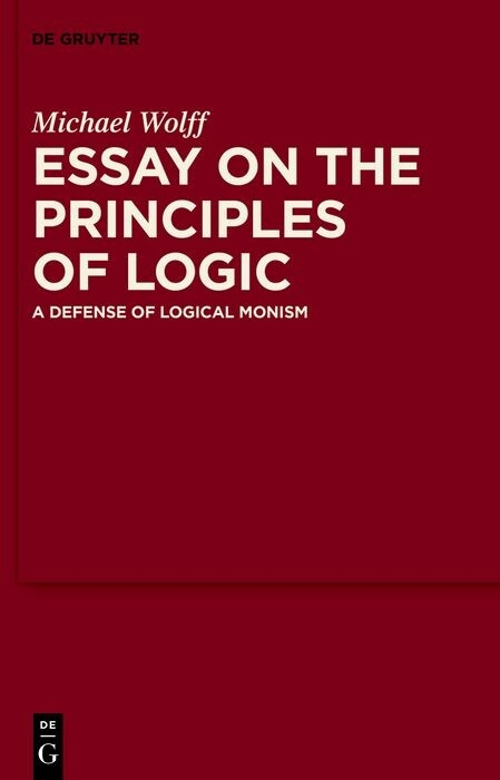 Essay on the Principles of Logic -  Michael Wolff