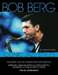 Bob Berg Iconic Jazz Style - Olegario Diaz