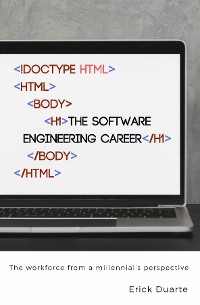 The Software Engineering Career - Erick J Duarte