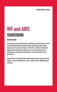 HIV and AIDS Sourcebook, Eighth Edition