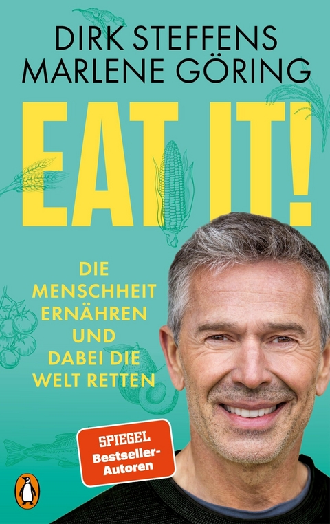 Eat it! -  Dirk Steffens,  Marlene Göring